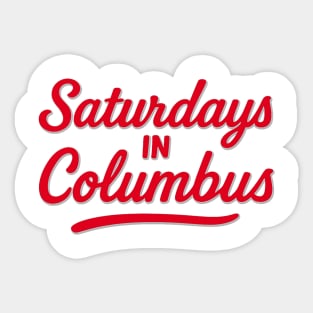 Saturdays in Columbus – Bold Red Script Design Sticker